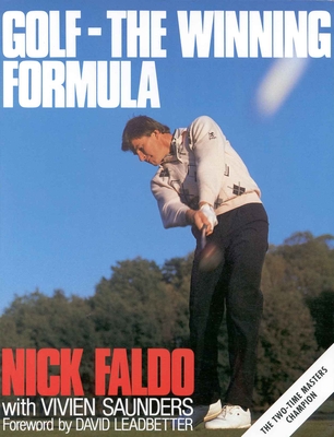 Golf: The Winning Formula - Faldo, Nick, Sir