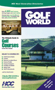 Golfworld: The Ultimate Guide to Golf Courses in the UK and Ireland - 