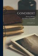 Gondibert: An Heroick Poem