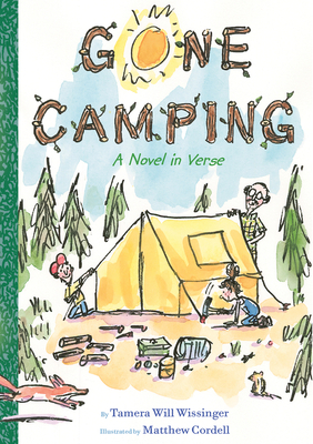 Gone Camping: A Novel in Verse - Wissinger, Tamera Will