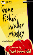 Gone Fishin' - Mosley, Walter