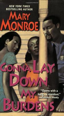 Gonna Lay Down My Burdens - Monroe, Mary