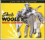 Gonna Shake This Shack Tonight: White Lightnin'