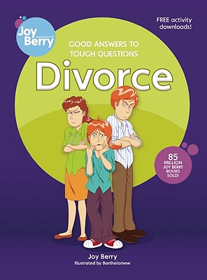 Good Answers to Tough Questions: Divorce - Berry, Joy