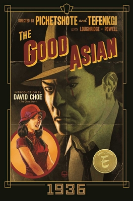 Good Asian: 1936 Deluxe Edition - Pichetshote, Pornsak, and Tefenkgi, Alexandre, and Loughridge, Lee