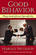 Good Behavior: Being a Study of Certain Types of Civility