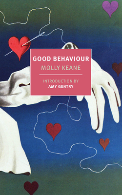 Good Behaviour - Keane, Molly, and Gentry, Amy (Introduction by)