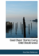 Good Cheer Stories Every Child Should Know