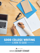 Good College Writing: A How-To Guide