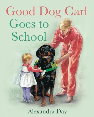 Good Dog Carl Goes to School Board Book - Day, Alexandra