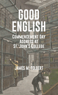 Good English: Commencement Day Address at St. John's College, May 1982
