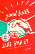 Good Faith - Smiley, Jane, Professor