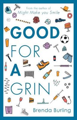 Good For a Grin - Burling, Brenda, and Chick, Angela (Cover design by), and Riley, Ryan (Foreword by)