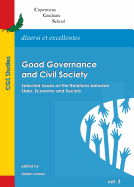 Good Governance and Civil Society: Selected Issues on the Relations Between State, Economy and Society