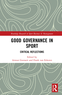 Good Governance in Sport: Critical Reflections