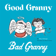 Good Granny/Bad Granny - McHugh, Mary