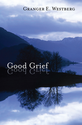 Good Grief: Living with Sorrow and Loss - Duncan, Malcolm