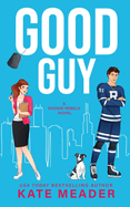 Good Guy: A Rookie Rebels Novel