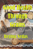 Good Health through Grains