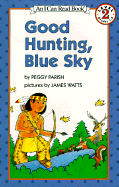 Good Hunting, Blue Sky - Parish, Peggy