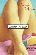 Good in Bed - Weiner, Jennifer, and To Be Announced (Read by)