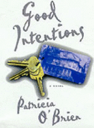 Good Intentions - O'Brien, Patricia