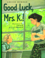 Good Luck Mrs K