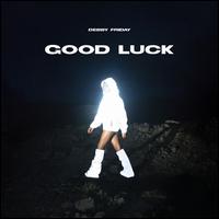 Good Luck - Debby Friday