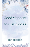 Good Manners for Success