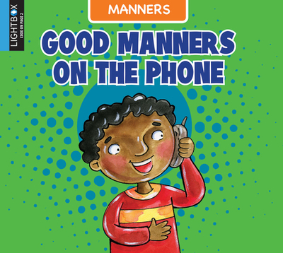 Good Manners on the Phone - Ingalls, Ann