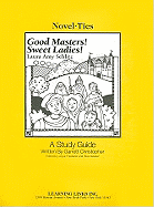Good Masters! Sweet Ladies!: A Study Guide