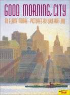 Good Morning City - Moore, Elaine