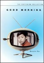 Good Morning [Criterion Collection]