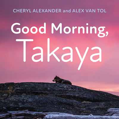 Good Morning, Takaya - Alexander, Cheryl, and Van Tol, Alex