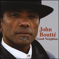 Good Neighbor - John Boutte