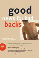 Good News for Bad Backs 4th Ed.