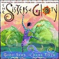 Good News in Hard Times - Sisters of Glory