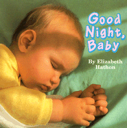 Good Night, Baby - Hathon, Elizabeth (Photographer)