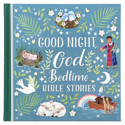 Good Night, God Bedtime Bible Stories - Cottage Door Press (Editor)