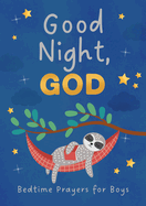 Good Night, God (Boys): Bedtime Prayers for Boys