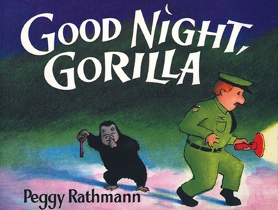 Good Night, Gorilla (Oversized Board Book) - Rathmann, Peggy (Illustrator)