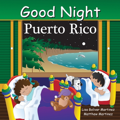 Good Night Puerto Rico - Martinez, Lisa Bolivar, and Martinez, Matthew, and Veno, Joe (Illustrator)