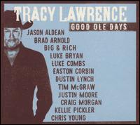 Good Ole Days - Tracy Lawrence