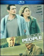 Good People [Blu-ray] - Henrik Ruben Genz