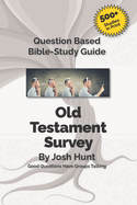 Good Questions Have Groups Talking -- Old Testament Survey