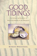 Good Tidings: The History and Ecology of Shellfish Farming in the Northeast