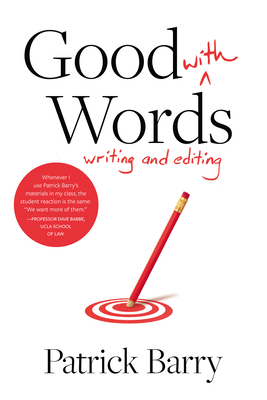 Good with Words: Writing and Editing - Barry, Patrick