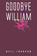 Goodbye William