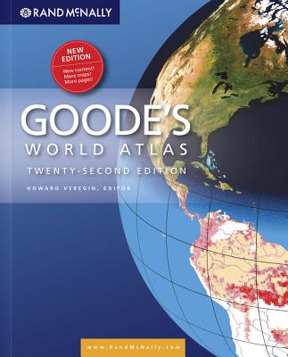 Goodes Atlas 22nd Hardcover - Rand McNally (Compiled by), and Veregin, Howard, PH.D. (Editor)