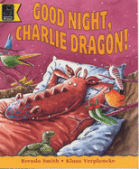 Goodnight, Charlie Dragon - Smith, Brenda